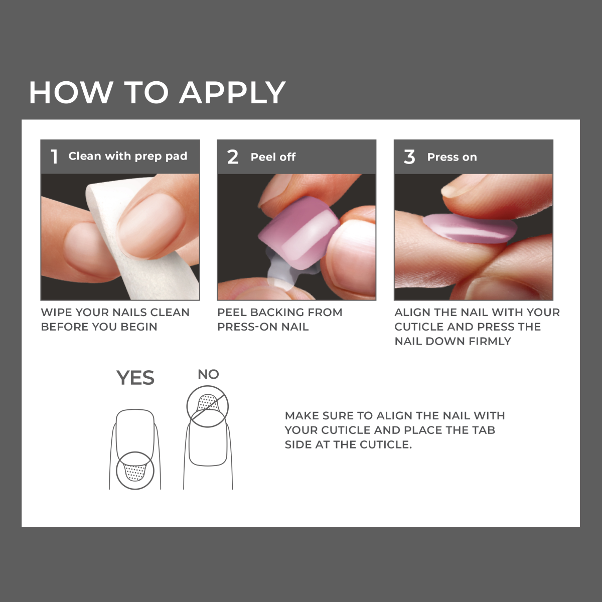 Press-on nail application instructions: clean, peel, and align with cuticle.