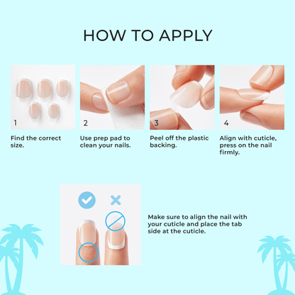 Step-by-step guide on how to apply nail extensions with illustrations and text. How to apply. 1. Find the correct size. 2. Use prep pad to clean your nails. 3. Peel off the plastic backing. 4. Align with cuticle, press on the nail firmly. 
